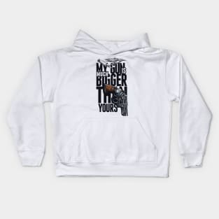 My Gun Is Much Bigger Than Yours Kids Hoodie